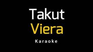 Viera - Takut (Karaoke)