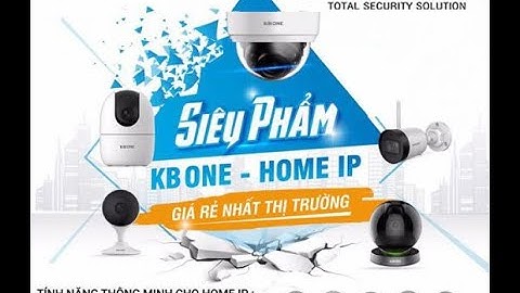 Hướng dẫn gán MAC vào modem internet cho các dòng camera wifi KBONE-IMOU-EZVIZ
