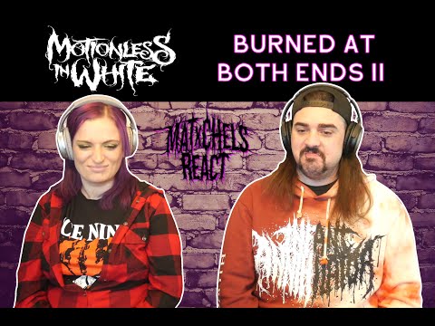 Motionless In White - Burned At Both Ends II (React/Review)