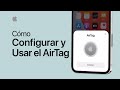 Cmo configurar y usar el airtag  soporte tcnico de apple