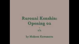 Miniatura de vídeo de "Samurai X / Rurouni Kenshin: Opening 02 - 1/2 (by Makoto Kawamoto)"