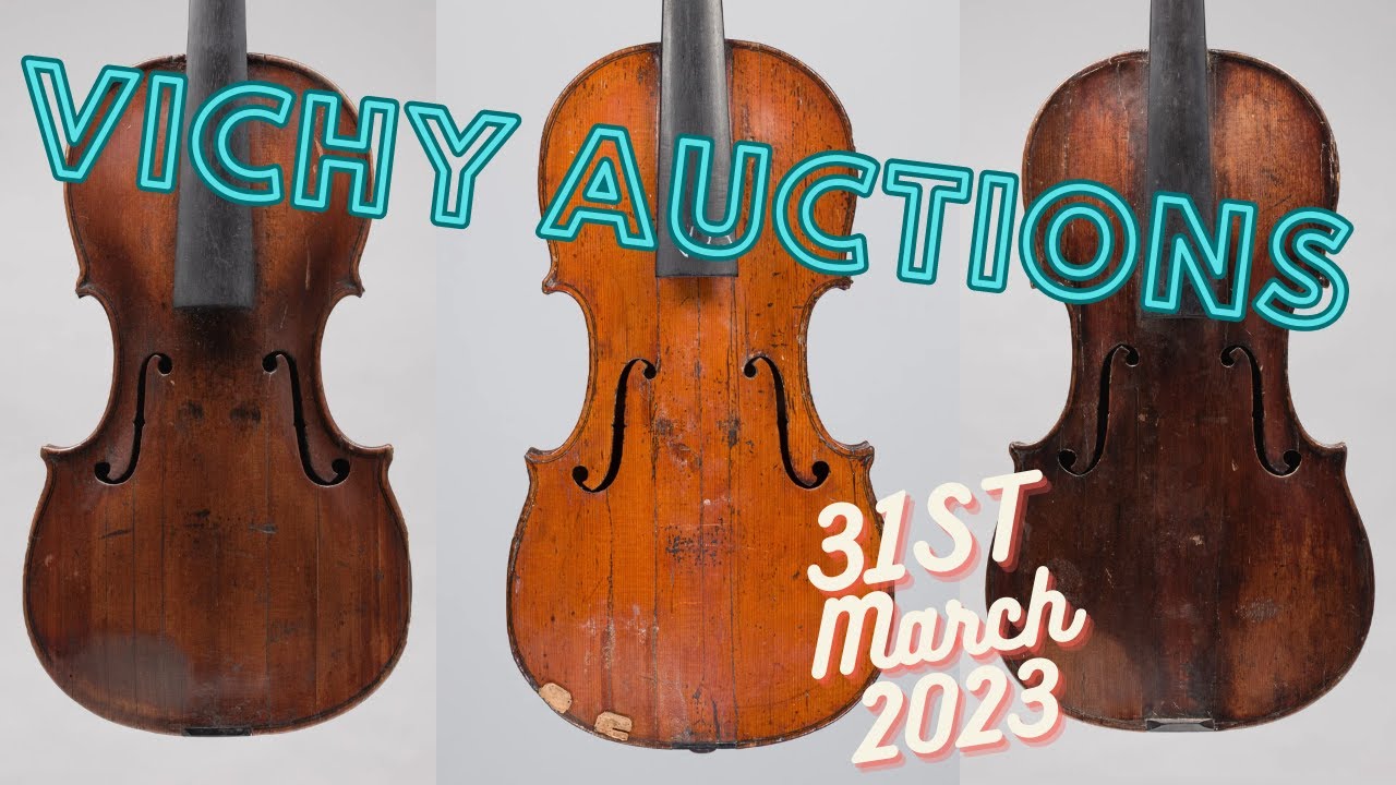 Vichy Auctions Violins, Violas, Cellos and Bows 31st March 2023 (FRANCE) YouTube