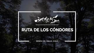 Travesía ruta los cóndores - Región del Maule