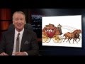 New Rule: Growth At Any Cost  | Real Time with Bill Maher (HBO)