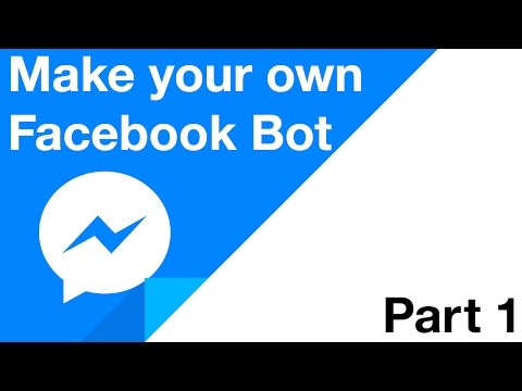 Make your Own Facebook Bot - Part 1 - Setting Up