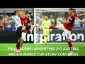 MESSI'S WORLD CUP STORY CONTINUES