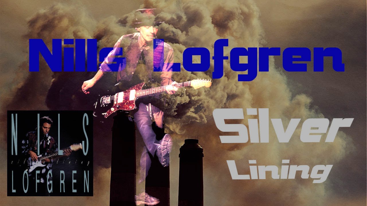 Nils Lofgren ~ Silver Lining #silverlinings #contemporary #rock 
