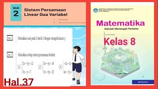 Kunci jawaban matematika kelas 8 hal. 37|Kurikulum merdeka Bab 2| cara eliminasi@GUcilchaNEL1964