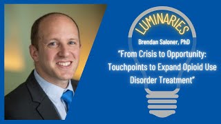 From Crisis to Opportunity: Touchpoints to Expand Opioid Use Disorder Treatment
