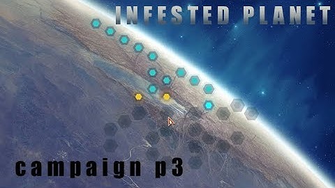 Infested Planet - Campaign - 03