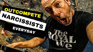 Outcompete Narcissists Everyday and Win ?  Daily Focus Challenge