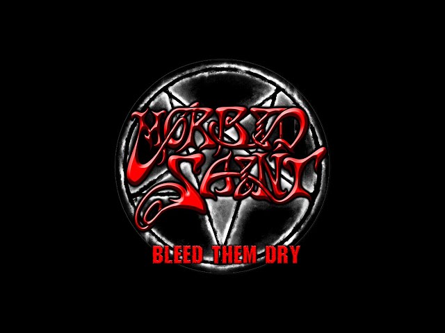 Morbid Saint - Bleed Them Dry