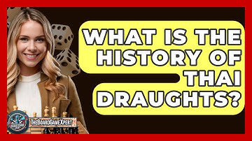 What Is The History Of Thai Draughts? - The Board Game Xpert