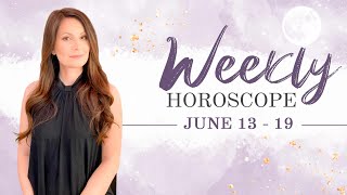 Weekly Horoscope June 13-19