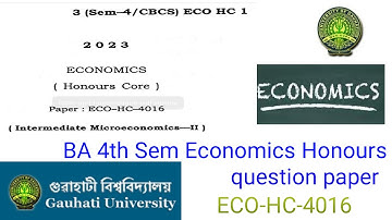 BA 4th sem economics honours question paper HC 1 Guwahati University 2023 ECO-HC-4016