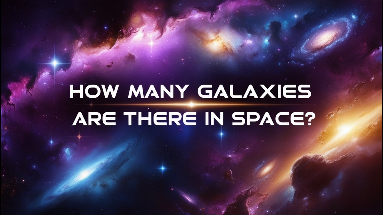 How Many Galaxies are There in The Universe? - YouTube
