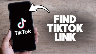 How To Find Tiktok Url 2025 (iPhone &amp; Android)