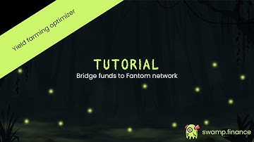How to bridge funds to Fantom network l Swamp.finance