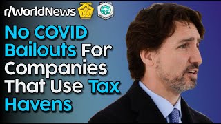 Canada - No COVID19 Bailouts for Companies that use Tax Havens [r/WorldNews Top Posts]
