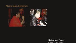 Balabiahan Bana - Neo Vowatri - pop minang