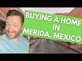 Buying a Home in Merida, Mexico