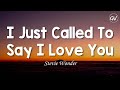 Stevie wonder  i just called to say i love you lyrics