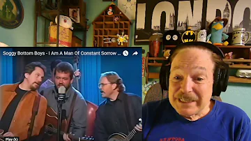 Soggy Bottom Boys - I Am A Man Of Constant Sorrow (2001), A Layman's Reaction