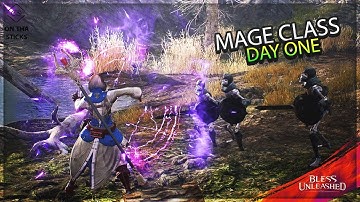 Mage Class Playthrough - Day 1 - Bless Unleashed