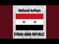 Syria - Ħumāt ad-Diyār - Syrian National Anthem (Guardians of the Homeland)