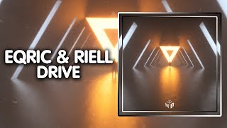 Trap Eqric & Riell - Drive Nightblue Music
