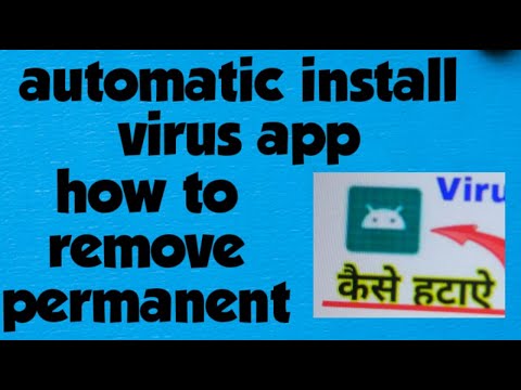 Automatic Install Virus App Problem Solve How To Remove Virus From Smartphone In Hindi
