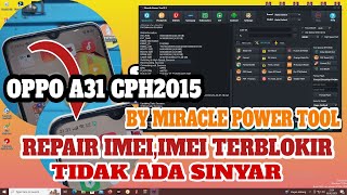 Repair Imei Oppo A31 Cph2015  Imei Terblokirtidak Ada Sinyar By Miracle Power Tool