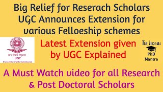 UGC Extended period for various fellowship | ugc extension | ugc fellowship for phd students