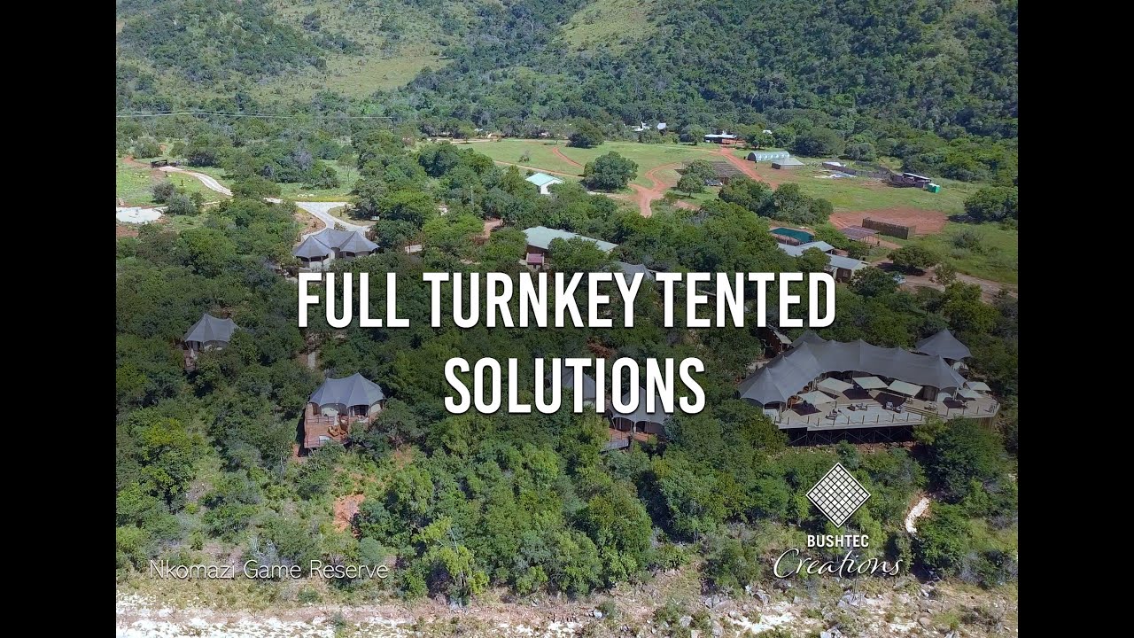 Bushtec Creations Turnkey Luxury Tented Camp Solutions - August 2021