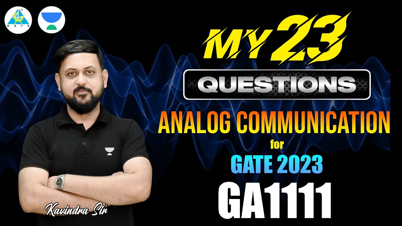 My 23 Question Series for GATE 2023 | Analog Communication | Kavindra ...