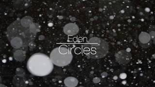 Circles - Eden (Lyrics)