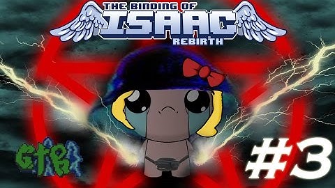 The Binding of Isaac Afterbirth | #3 | The Girl who Drew Circles