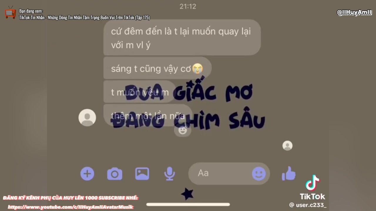 「 TikTok Tin Nhắn 」Những dòng tin nhắn tâm trạng buồn vui trên TikTok | Tập 175 | IIHuyAmII - TikTok