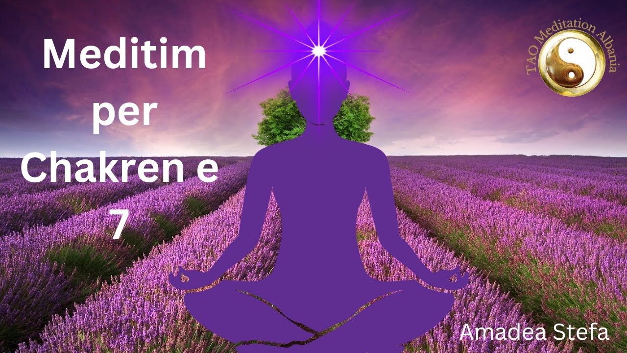 Meditim Chakren e 7|@AmadeaStefa