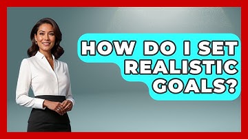 How Do I Set Realistic Goals? - Stock and Options Playbook