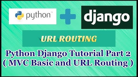 Python Django Tutorial Part 2 | URL Routing