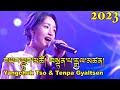 New tibetan song 2023   yangchuk tso  tenpa gyatsen