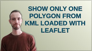 Show only one polygon from KML loaded with Leaflet