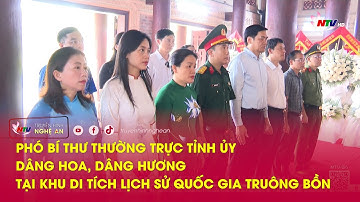 Phó Bí thư Thường trực Tỉnh ủy dâng hoa, dâng hương tại Khu di tích lịch sử Quốc gia Truông Bồn