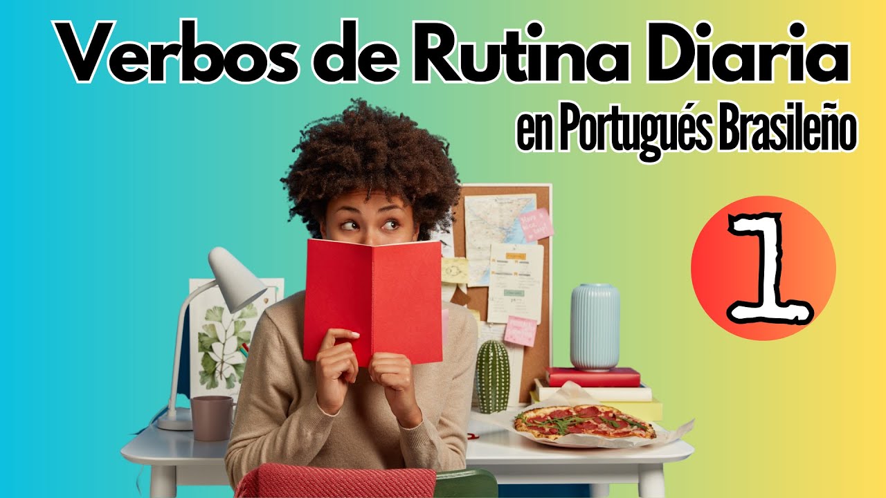 Rutina Diaria / verbos en portugués brasileño #1 - YouTube