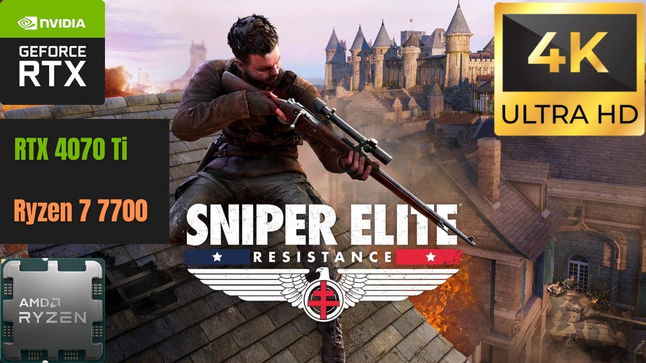 Sniper Elite: Resistance - RTX 4070Ti - Ultra - 2160p60 4K