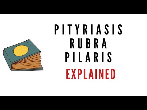 Video: Pityriasis Rubra Pilaris: Symtom, Behandlingar Och Mer