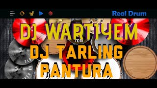 DJ WARTIYEM DJ TARLING PANTURA [Real Drum Cover]#ebcrealdrum #realdrum