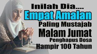 MALAM JUMAT RUGI BESAR JIKA TAK LAKUKAN INI - 4 AMALAN HEBAT MALAM JUMAT