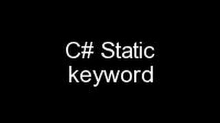 Lecture 6 C# Static  Keyword